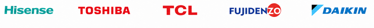 Hisense, Toshiba, TCL, Fujidenzo and Daikin